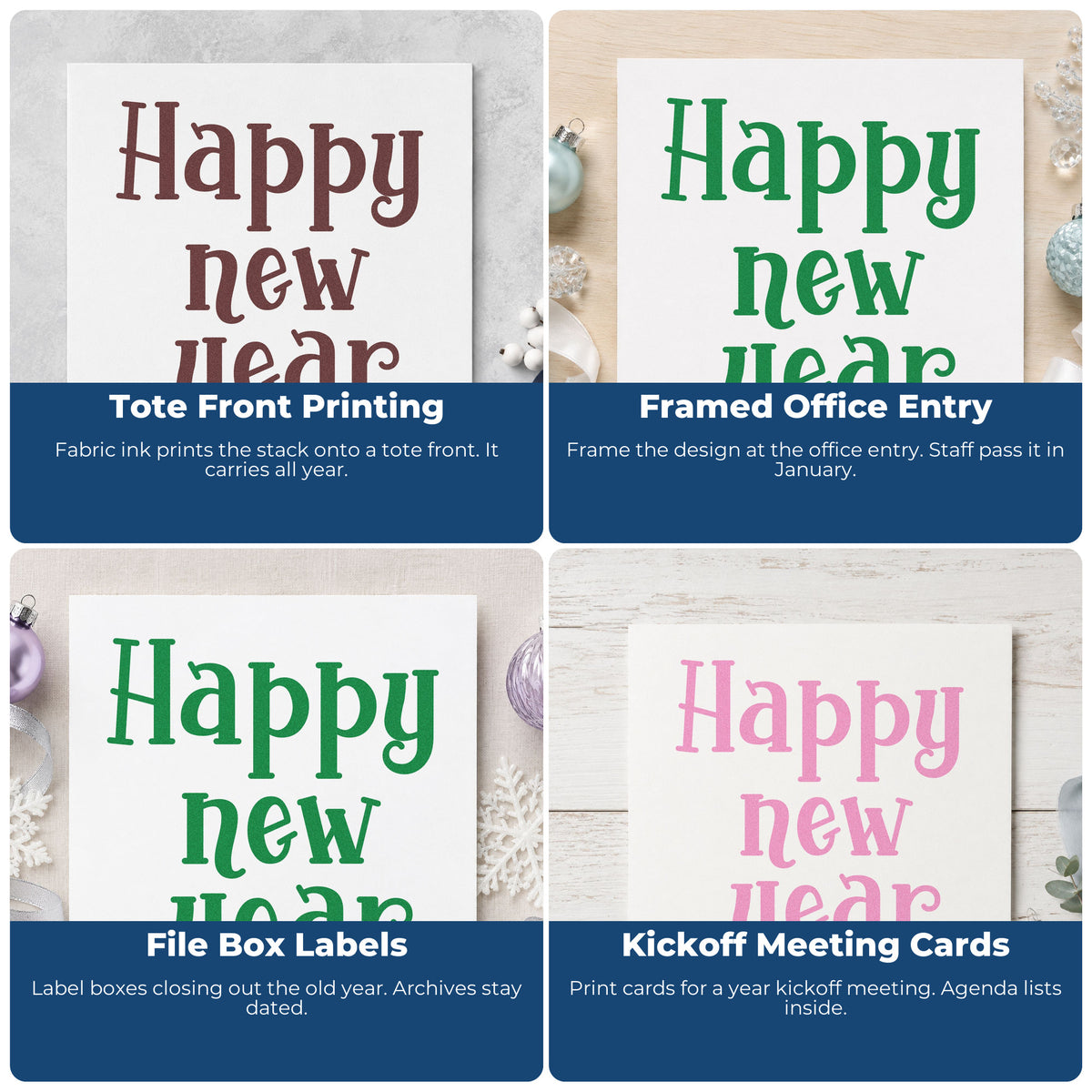 Four ways to use the Happy New Year Self-Inking Stamp: tote front printing, framed office entry, file box labels and kickoff meeting cards.