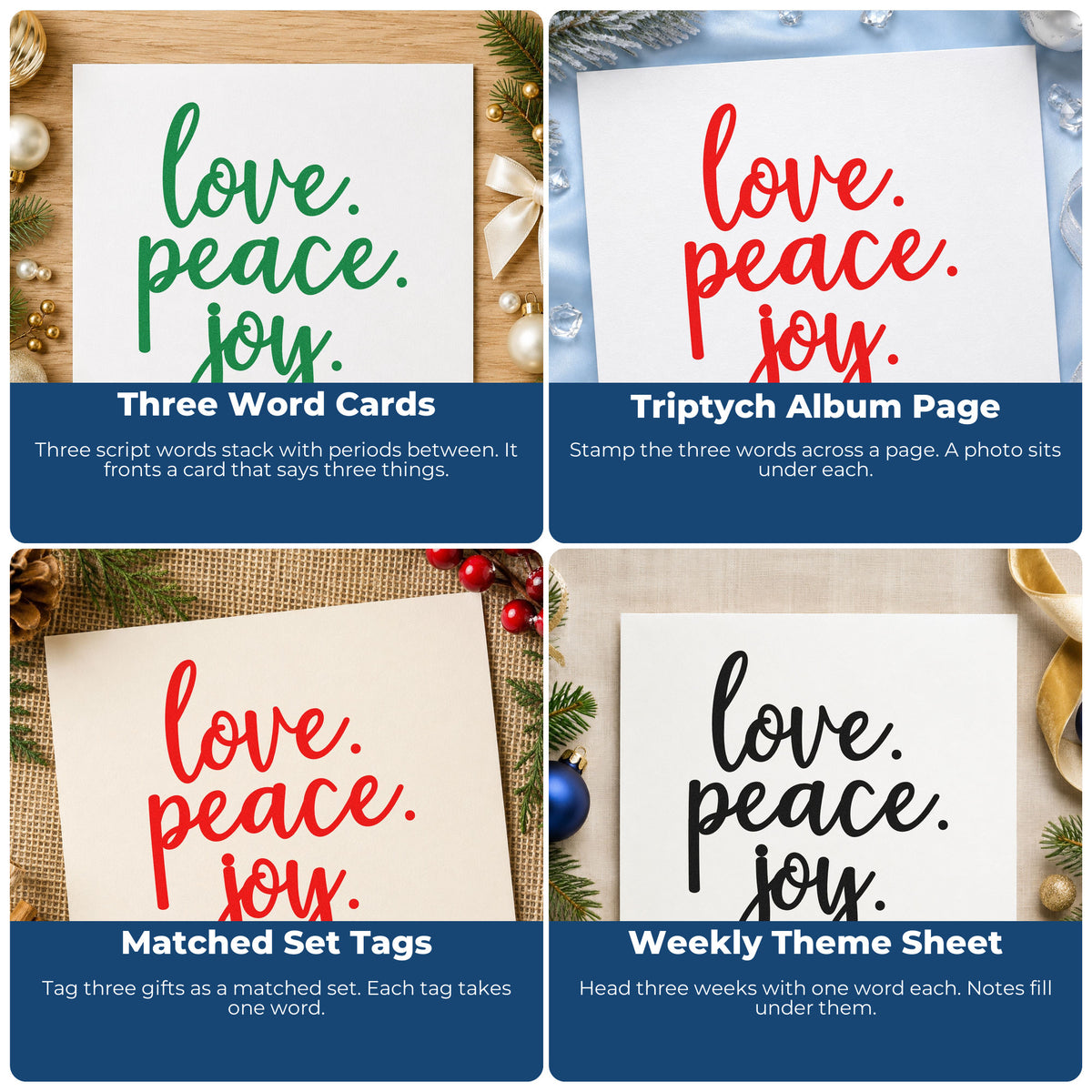Four ways to use the Love. Peace. Joy Self-Inking Stamp: three word cards, triptych album page, matched set tags and weekly theme sheet.