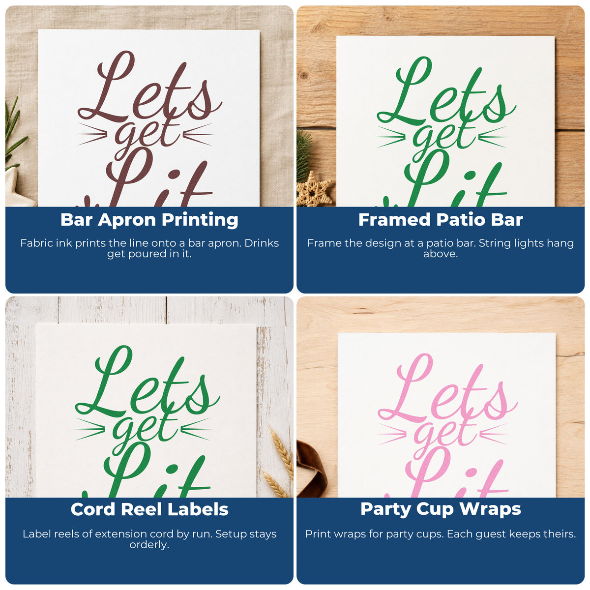 Four ways to use the Self-Inking Let's Get Lit Stamp: bar apron printing, framed patio bar, cord reel labels and party cup wraps.
