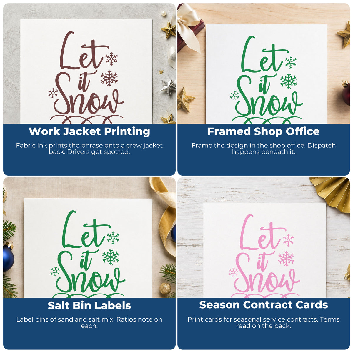 Four ways to use the PSI Pre-Inked Let It Snow Loop Flourish Stamp: work jacket printing, framed shop office, salt bin labels and season contract cards.