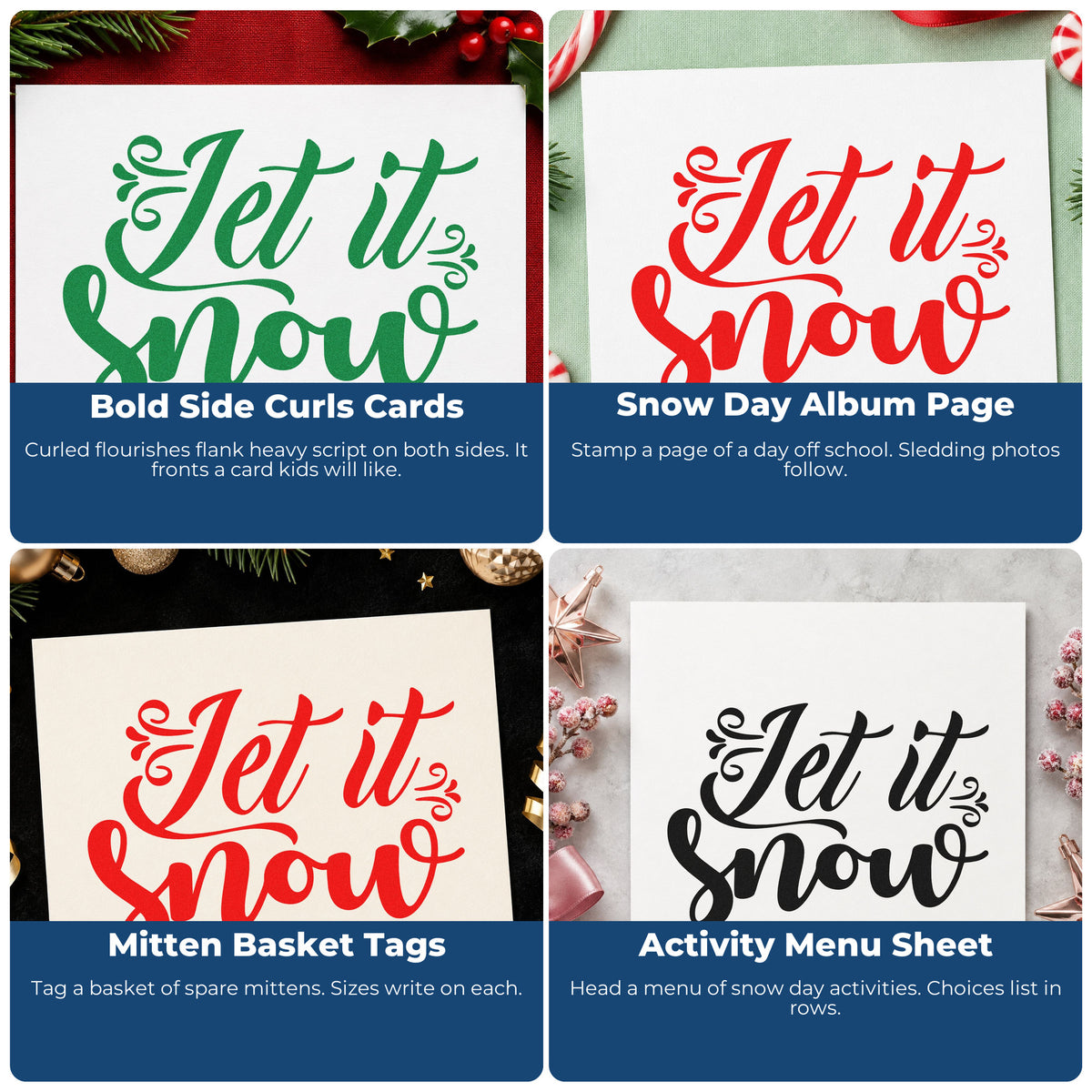 Four ways to use the Let It Snow Ornate Script Lettering Self-Inking Craft Stamp: bold side curls cards, snow day album page, mitten basket tags and activity menu sheet.