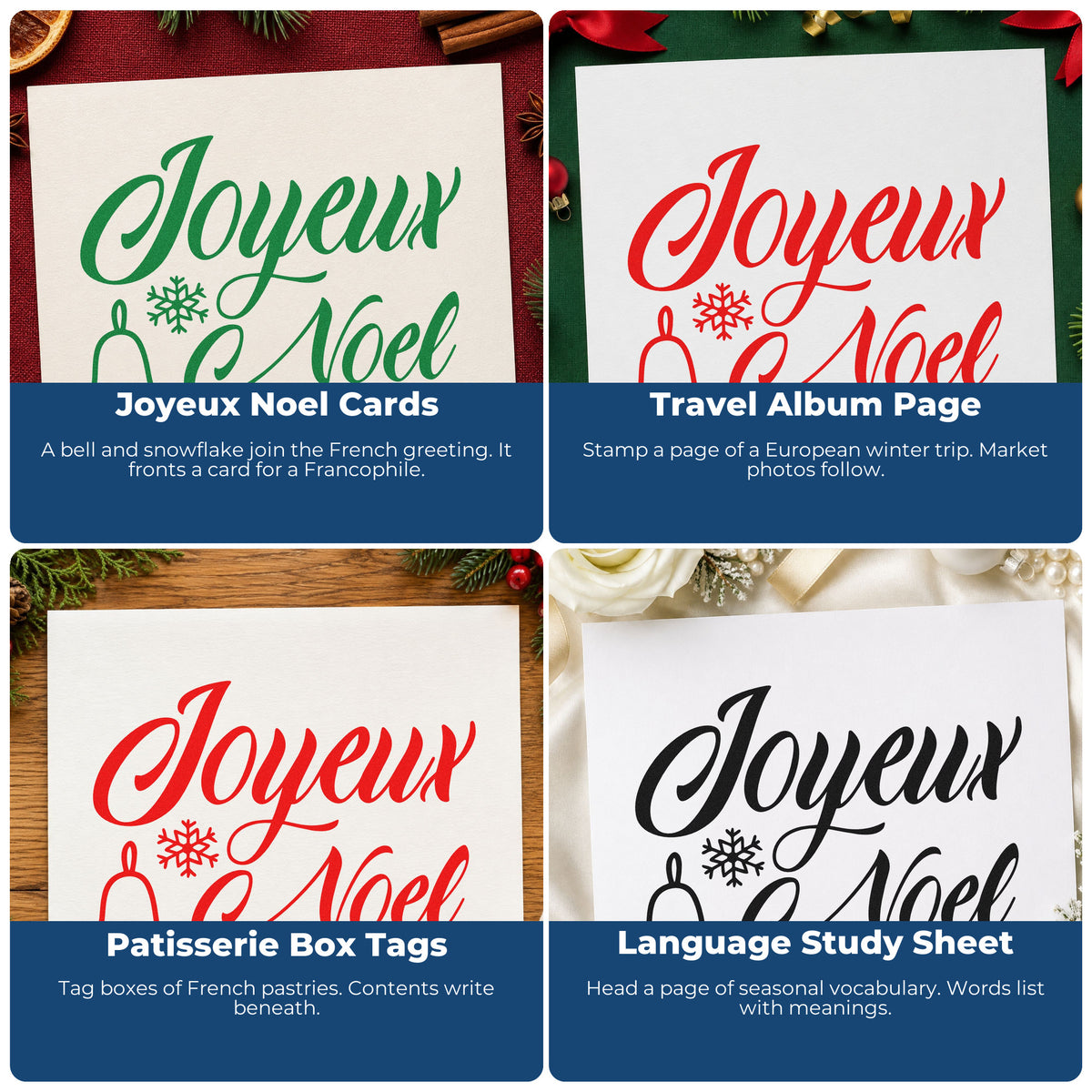 Four ways to use the Self-Inking Joyeux Noel Bell Snowflake Script Lettering Stamp: joyeux noel cards, travel album page, patisserie box tags and language study sheet.