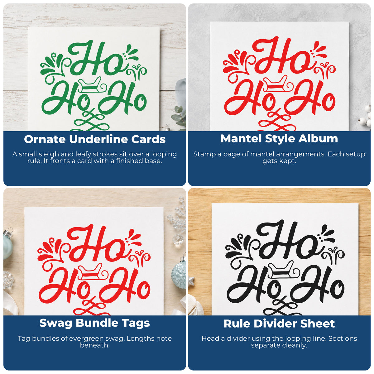 Four ways to use the Ho Ho Ho Sleigh Leaf Accents Self-Inking Craft Stamp: ornate underline cards, mantel style album, swag bundle tags and rule divider sheet.