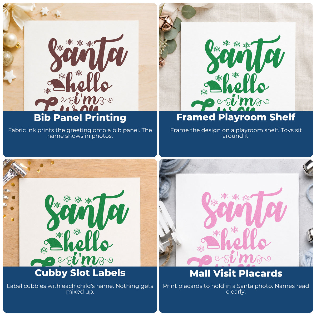Four ways to use the Santa Hat With Hello I'm Lauren Wood-Mounted Rubber Stamp: bib panel printing, framed playroom shelf, cubby slot labels and mall visit placards.