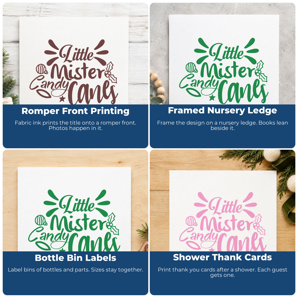 Four ways to use the Holly Ornament Little Mister Candy Canes Rubber Stamp – Duo Hand: romper front printing, framed nursery ledge, bottle bin labels and shower thank cards.