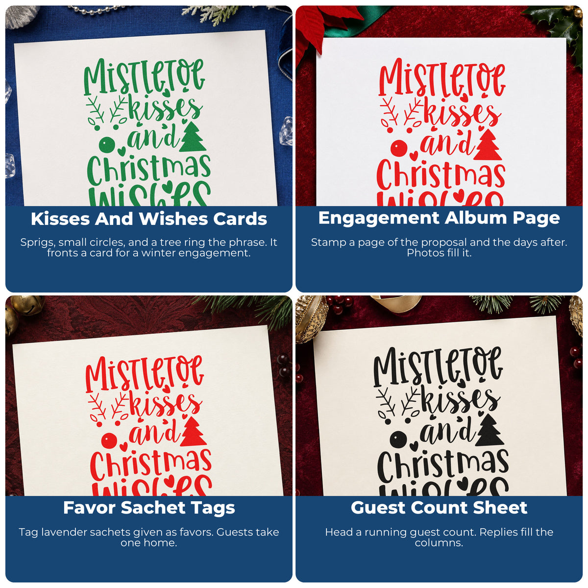 Four ways to use the Mistletoe Kisses And Christmas Wishes Stamp – Self-Inking: kisses and wishes cards, engagement album page, favor sachet tags and guest count sheet.