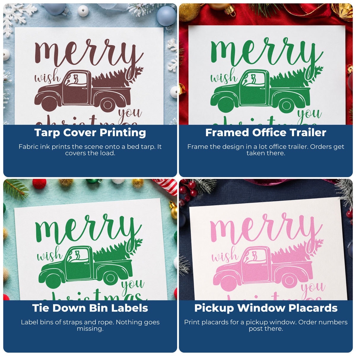 Four ways to use the Premium Wooden Merry Christmas Pickup Tree Pine Motif Stamp - Vintage Pro: tarp cover printing, framed office trailer, tie down bin labels and pickup window placards.
