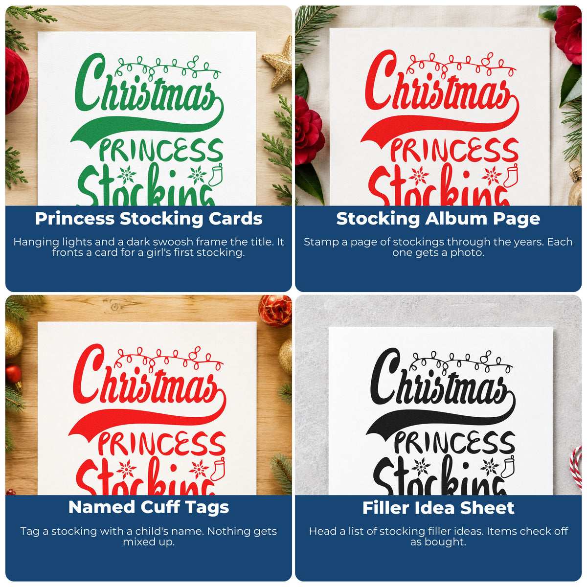 Four ways to use the Christmas Princess Stocking Snowflakes Stamp – Wood Handle: princess stocking cards, stocking album page, named cuff tags and filler idea sheet.