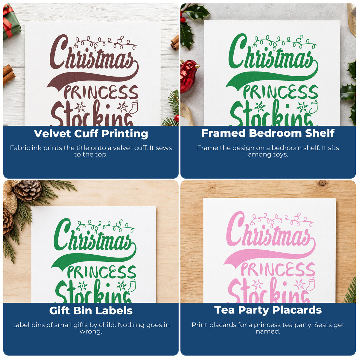 Four ways to use the Christmas Princess Stocking Snowflakes Stamp – Wood Handle: velvet cuff printing, framed bedroom shelf, gift bin labels and tea party placards.
