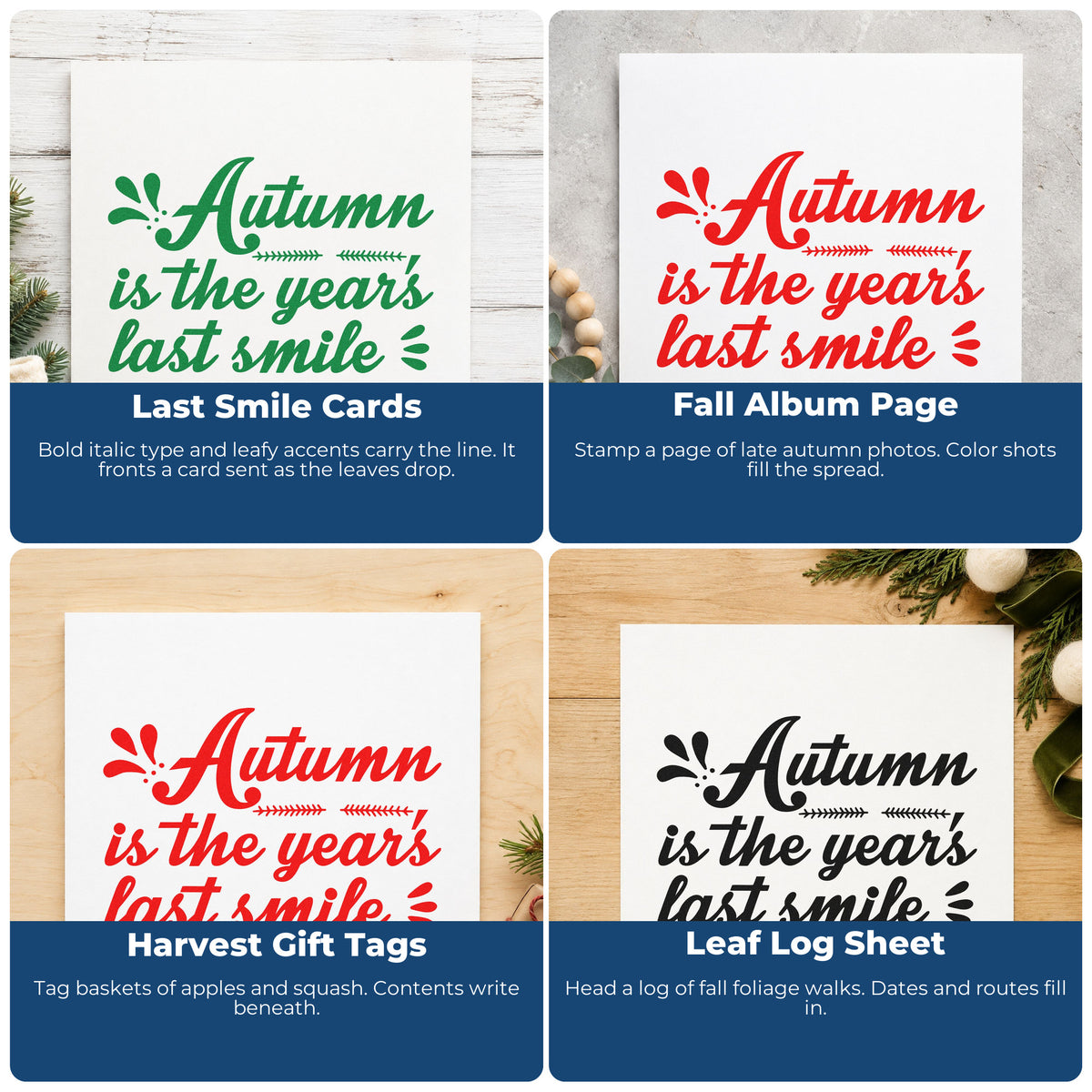 Four ways to use the Autumn Year's Last Smile Wood Handle Stamp: last smile cards, fall album page, harvest gift tags and leaf log sheet.