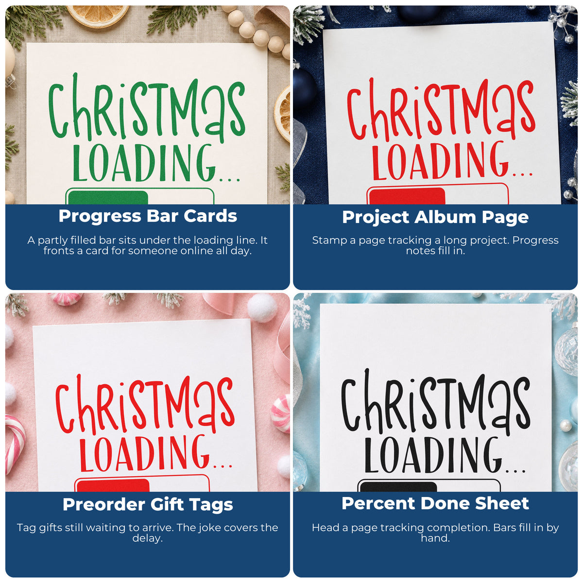 Four ways to use the Christmas Loading Progress Bar Self-Inking Stamp: progress bar cards, project album page, preorder gift tags and percent done sheet.