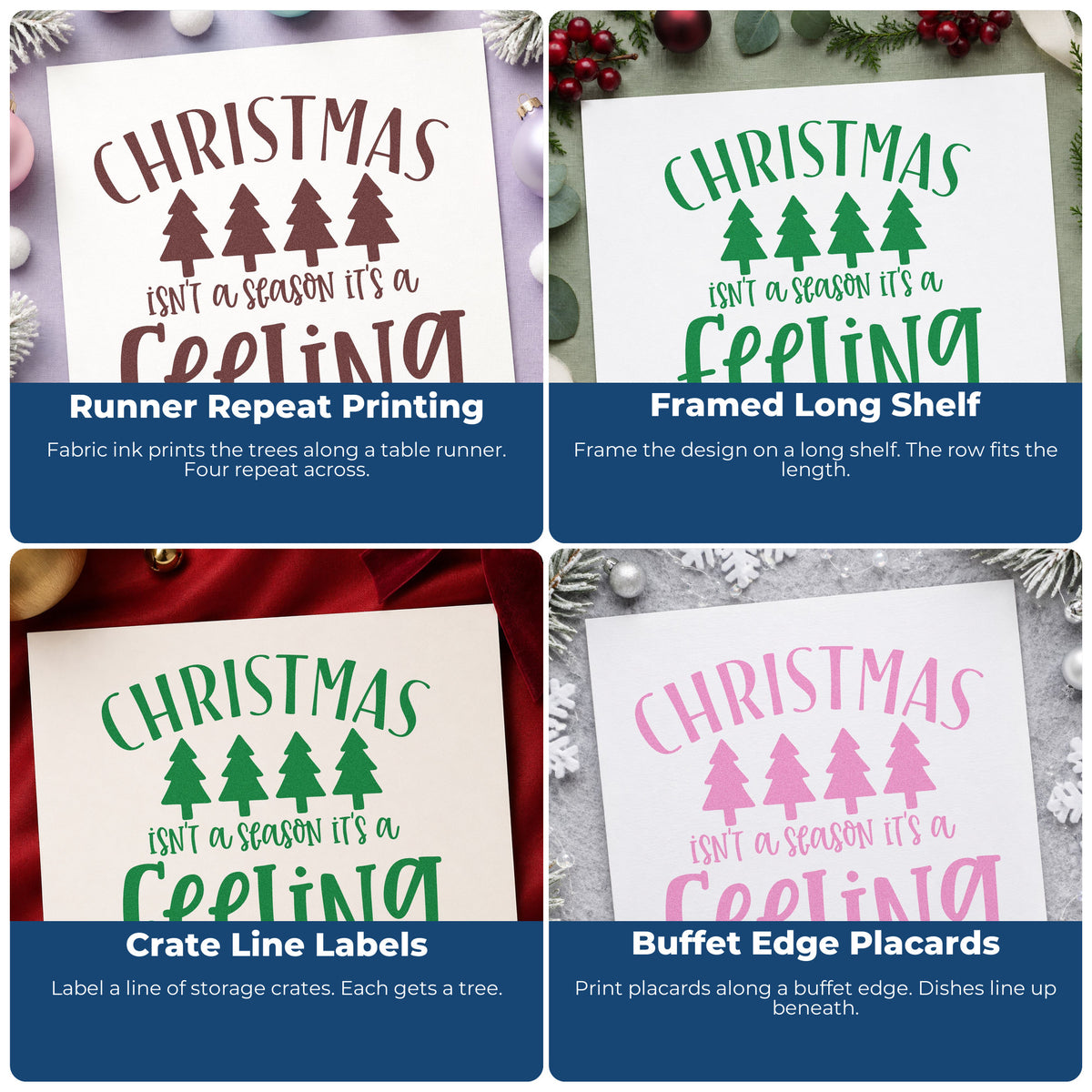 Four ways to use the Self-Inking Christmas Is A Feeling Stamp: runner repeat printing, framed long shelf, crate line labels and buffet edge placards.