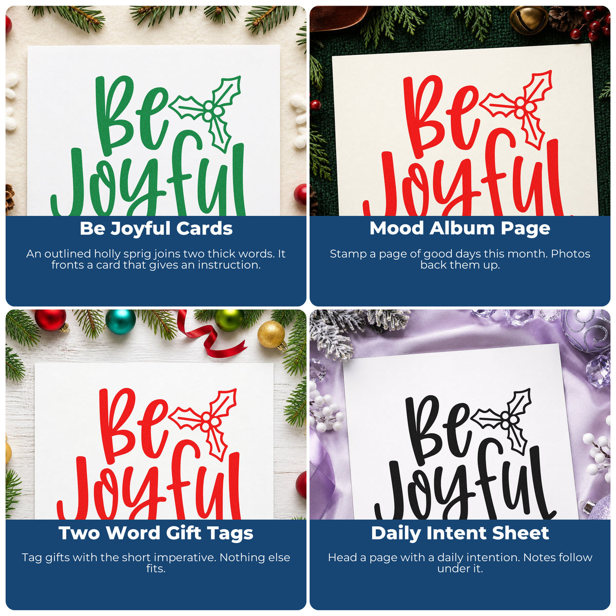 Four ways to use the Be Joyful Holly PSI Pre-Inked Stamp: be joyful cards, mood album page, two word gift tags and daily intent sheet.