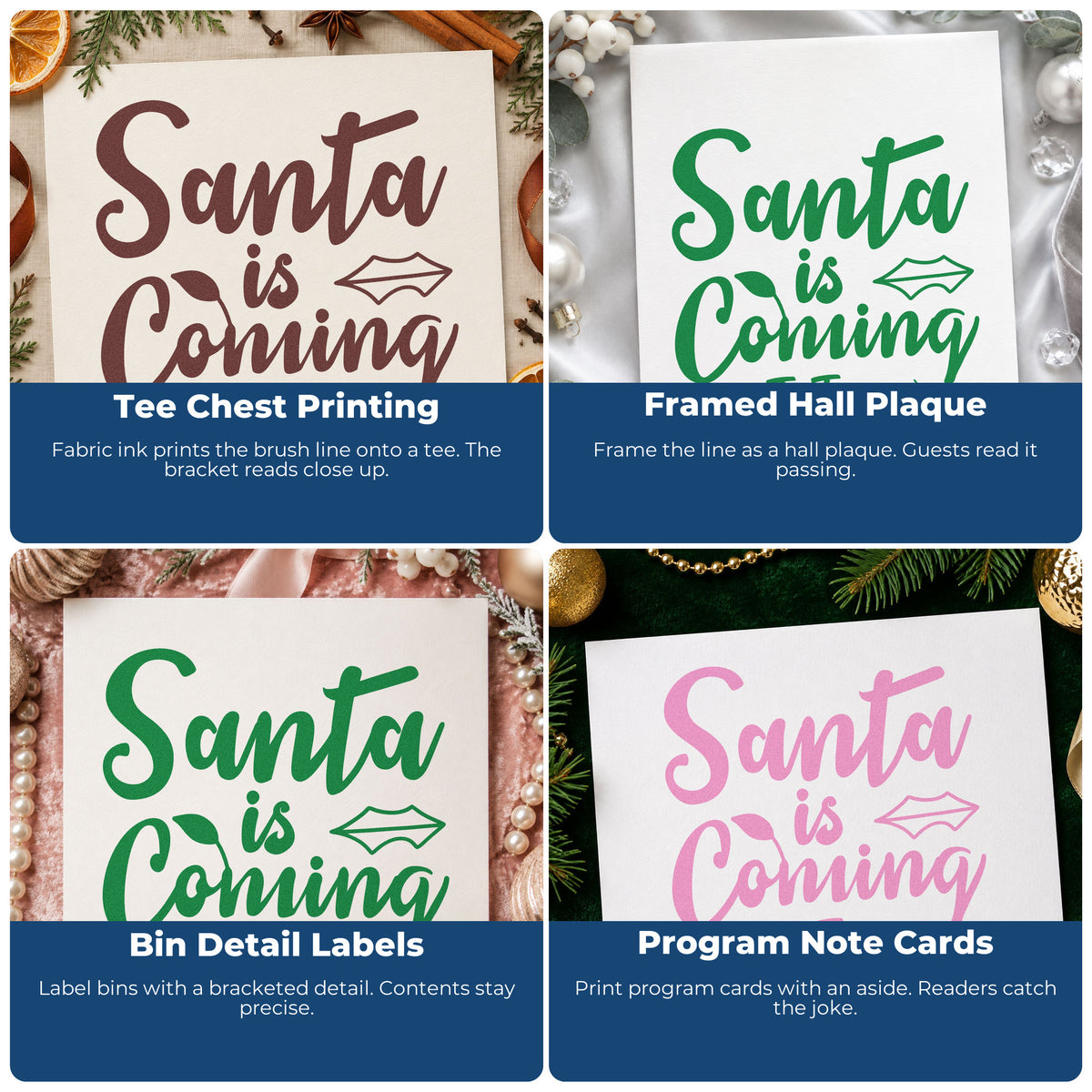 Four ways to use the Santa Is Coming (To Town) Brush Lettering Wood Handle Stamp: tee chest printing, framed hall plaque, bin detail labels and program note cards.