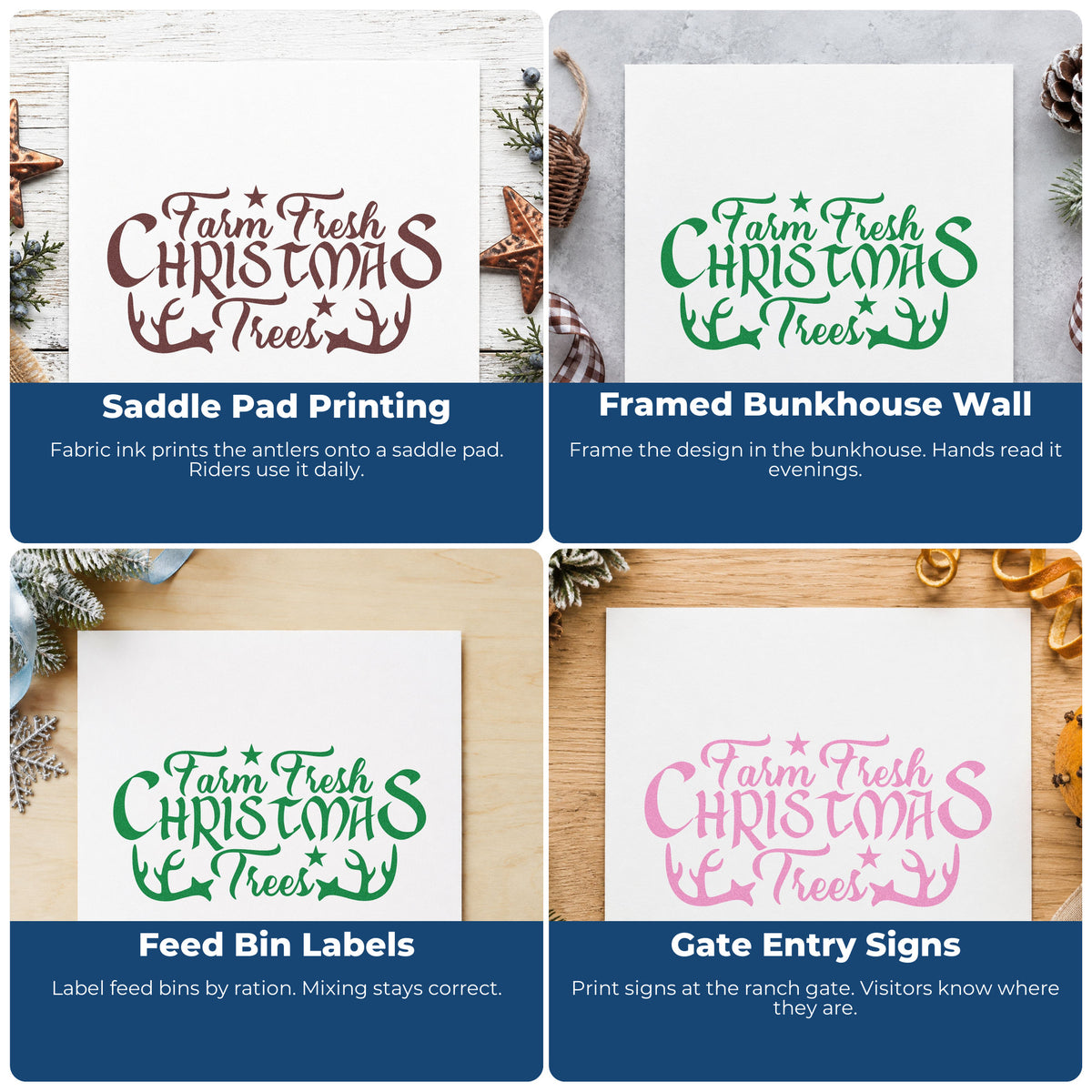 Four ways to use the Farm Fresh Christmas Trees Antlers Rubber Stamp – Duo Hand: saddle pad printing, framed bunkhouse wall, feed bin labels and gate entry signs.