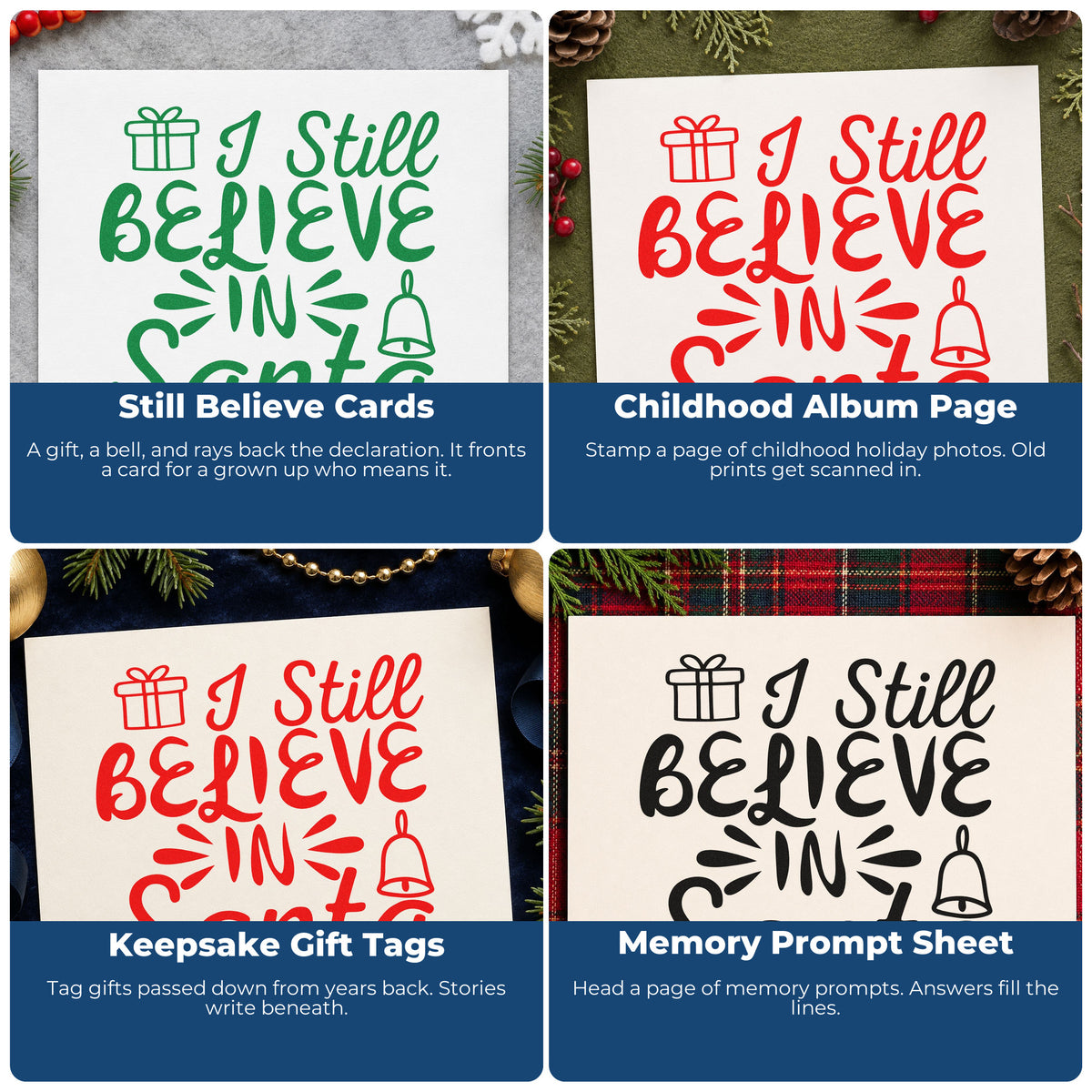 Four ways to use the I Still Believe In Santa Pre-Inked Stamp – Slim: still believe cards, childhood album page, keepsake gift tags and memory prompt sheet.