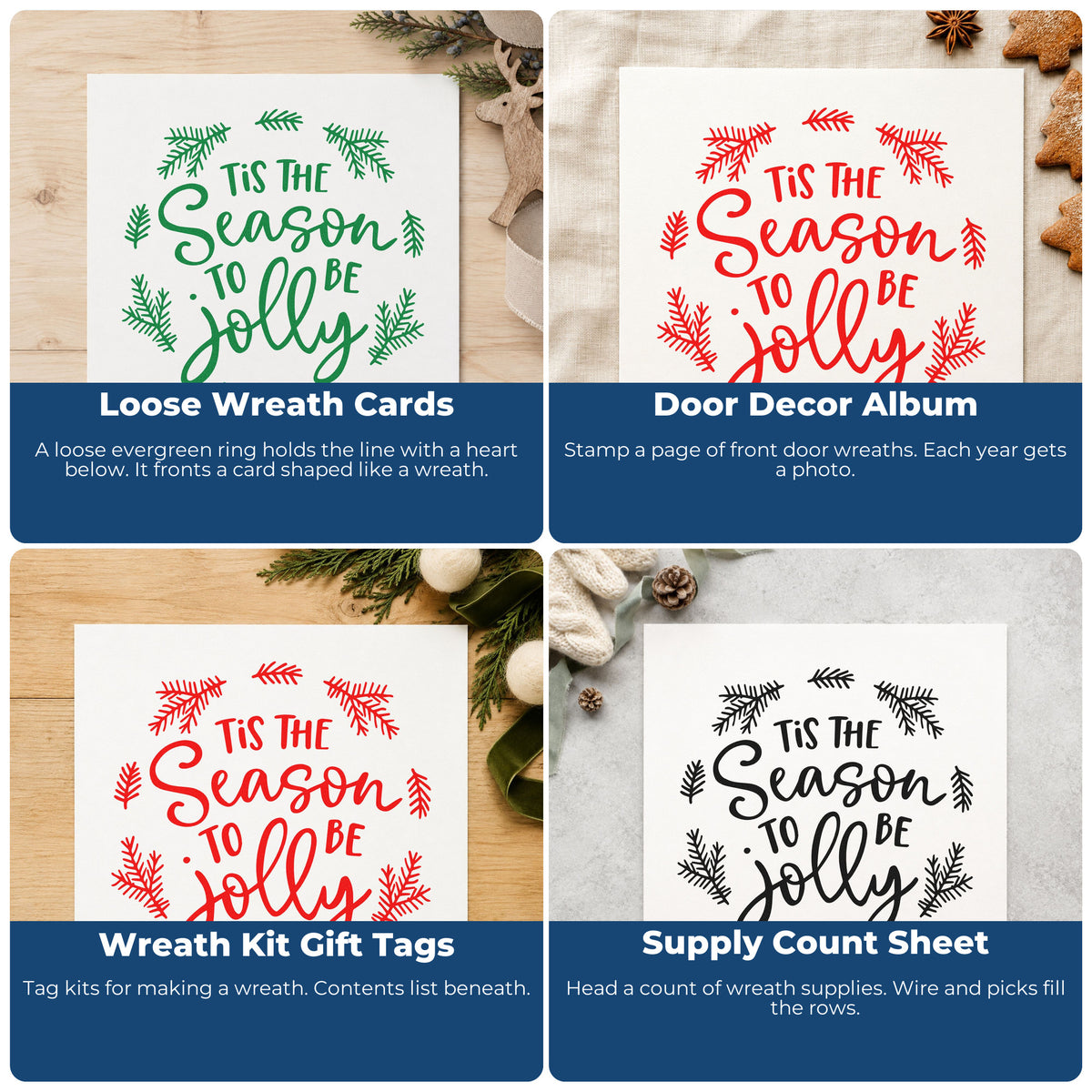 Four ways to use the Wood Handle Tis Season To Be Jolly Wreath Rubber Stamp: loose wreath cards, door decor album, wreath kit gift tags and supply count sheet.