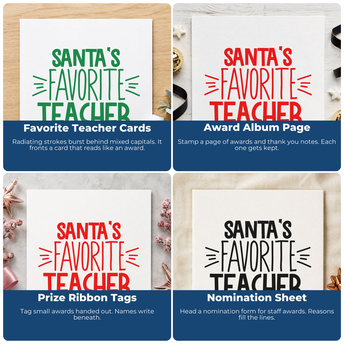 Four ways to use the Santa's Favorite Teacher Self-Inking Stamp: favorite teacher cards, award album page, prize ribbon tags and nomination sheet.