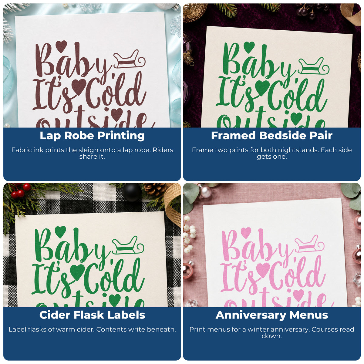 Four ways to use the Baby It's Cold Outside Sleigh Premium Wooden Stamp - Vintage Pro: lap robe printing, framed bedside pair, cider flask labels and anniversary menus.