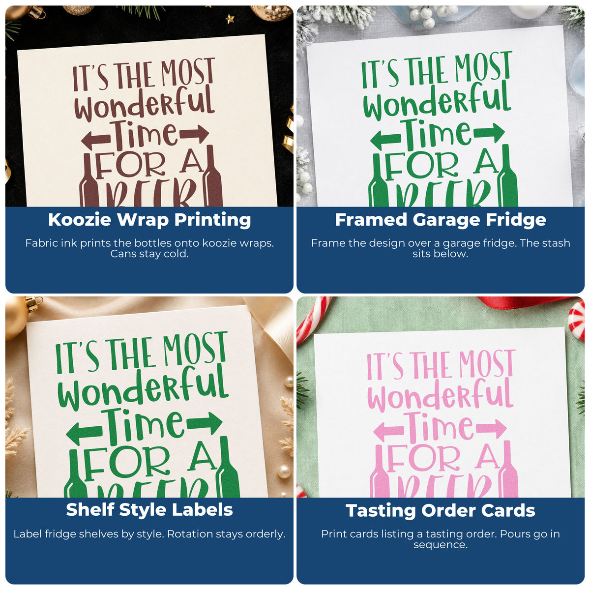 Four ways to use the Wonderful Time For Beer Slim Pre-Inked Stamp: koozie wrap printing, framed garage fridge, shelf style labels and tasting order cards.