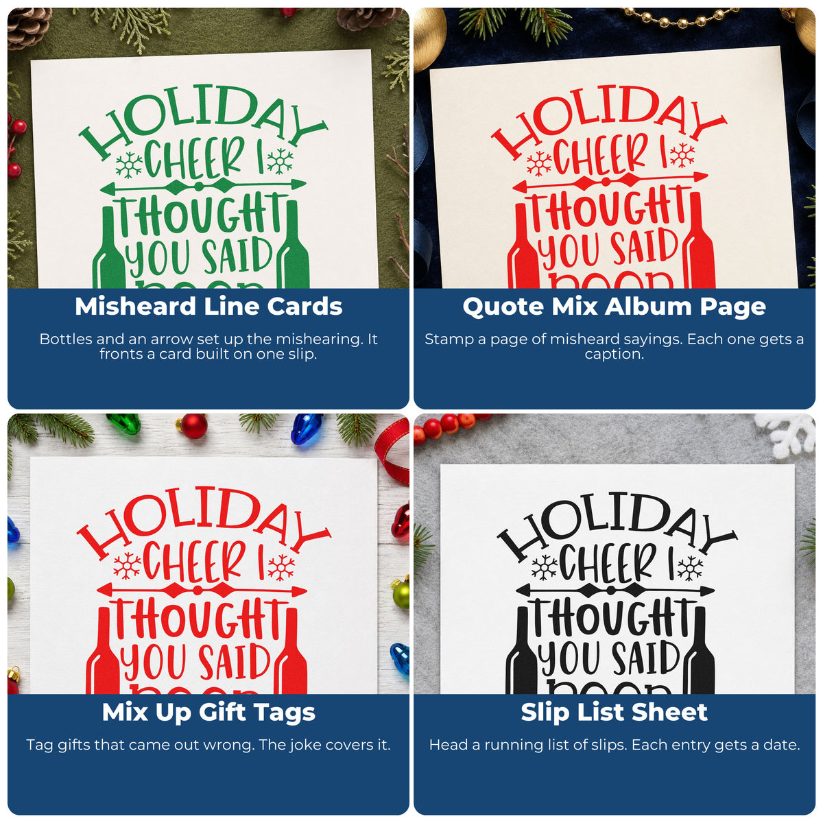 Four ways to use the Holiday Cheer I Thought You Said Beer Stamp – Self-Inking: misheard line cards, quote mix album page, mix up gift tags and slip list sheet.