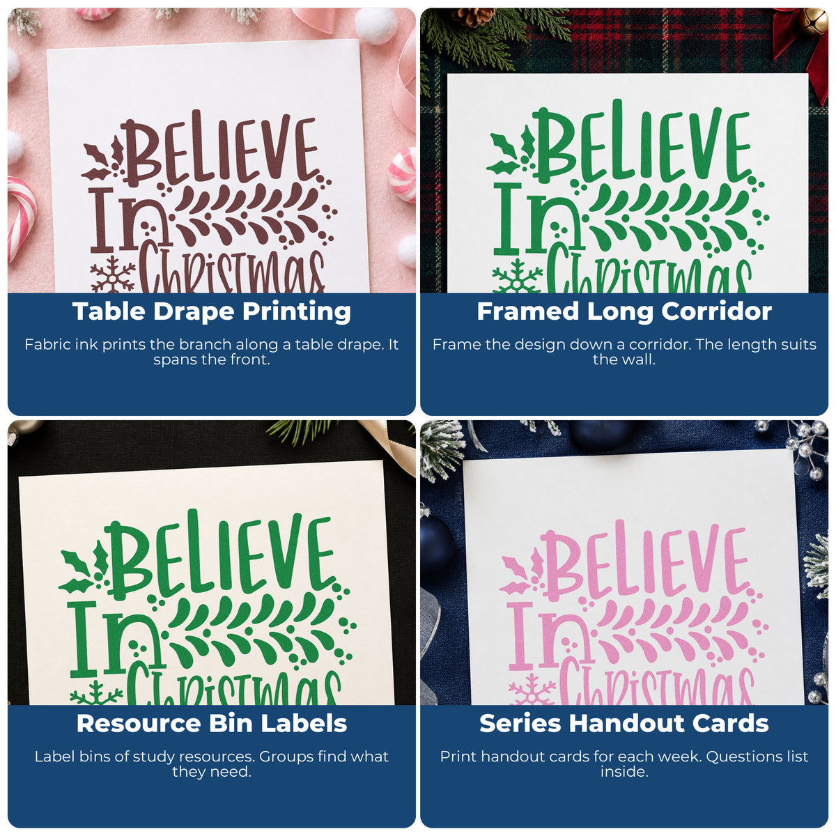 Four ways to use the Believe In Christmas Branch Craft Stamp – Self-Inking: table drape printing, framed long corridor, resource bin labels and series handout cards.