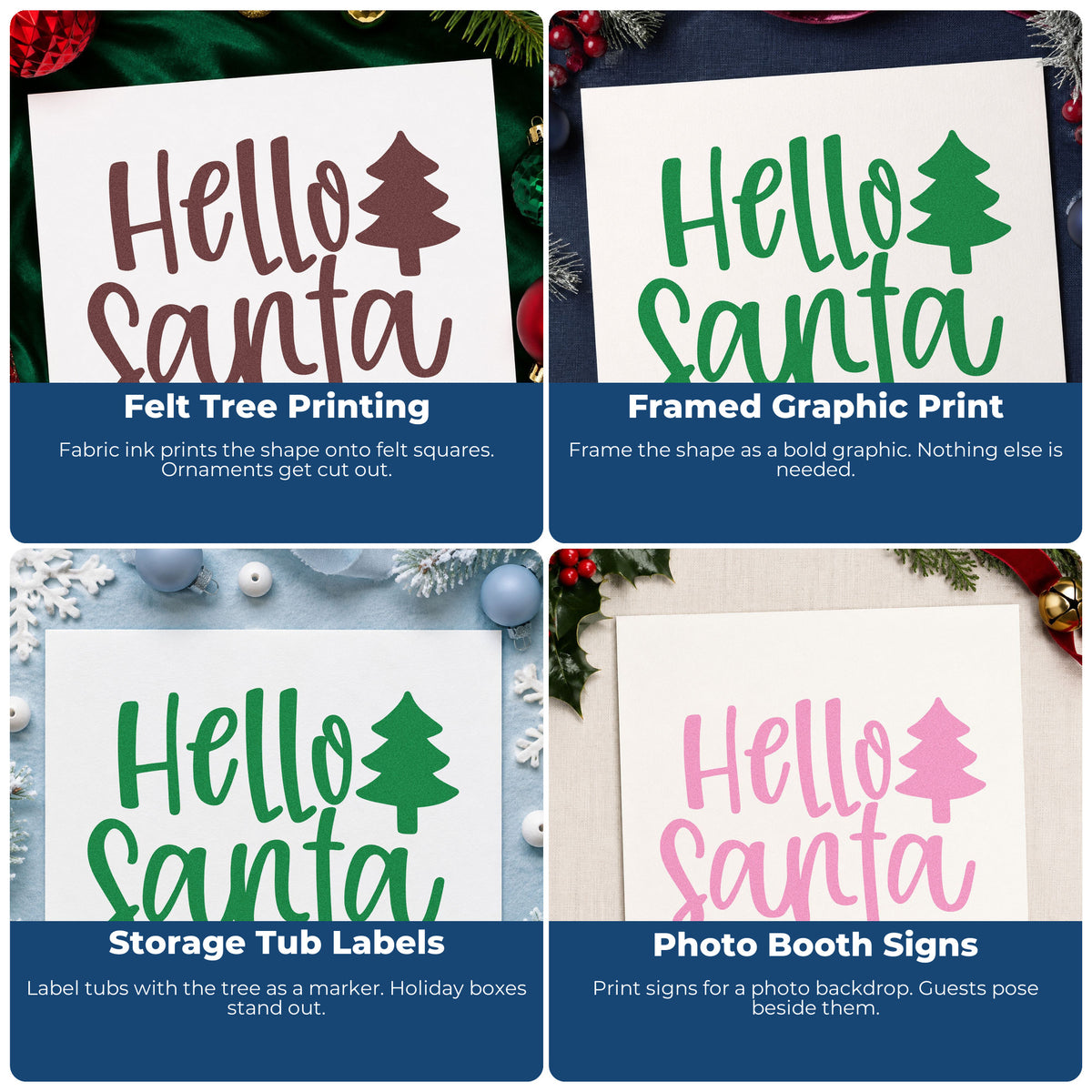 Four ways to use the Hello Santa With Tree PSI Pre-Inked Stamp: felt tree printing, framed graphic print, storage tub labels and photo booth signs.