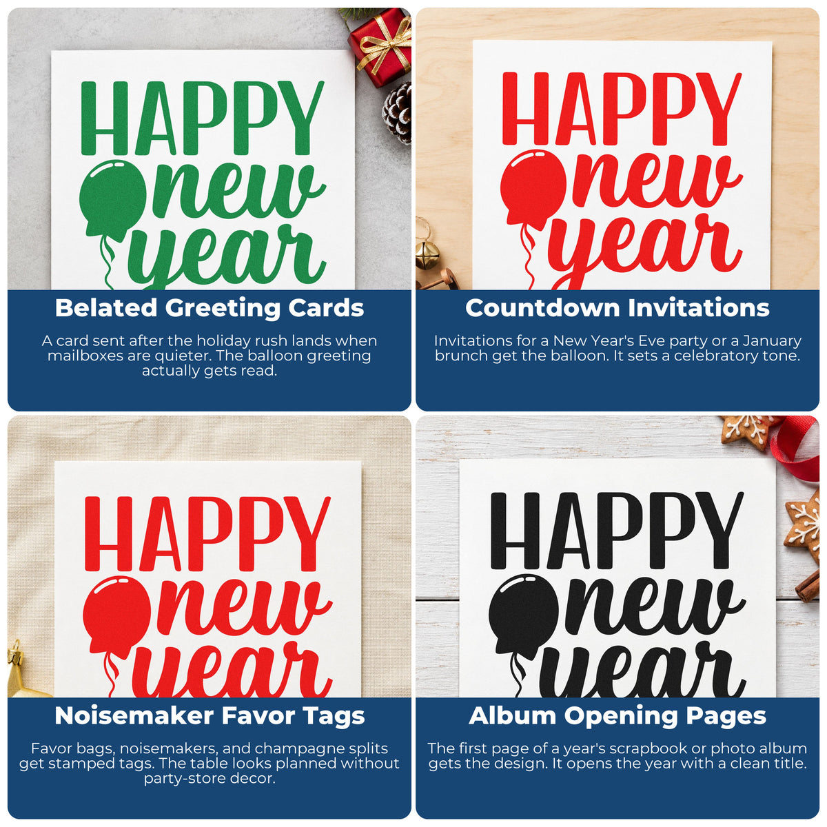 Four ways to use the Happy New Year Balloon Self-Inking Stamp: belated greeting cards, countdown invitations, noisemaker favor tags and album opening pages.