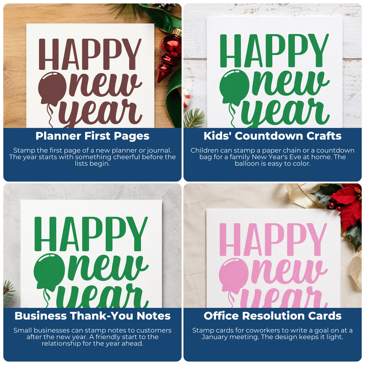Four ways to use the Happy New Year Balloon Self-Inking Stamp: planner first pages, kids' countdown crafts, business thank-you notes and office resolution cards.
