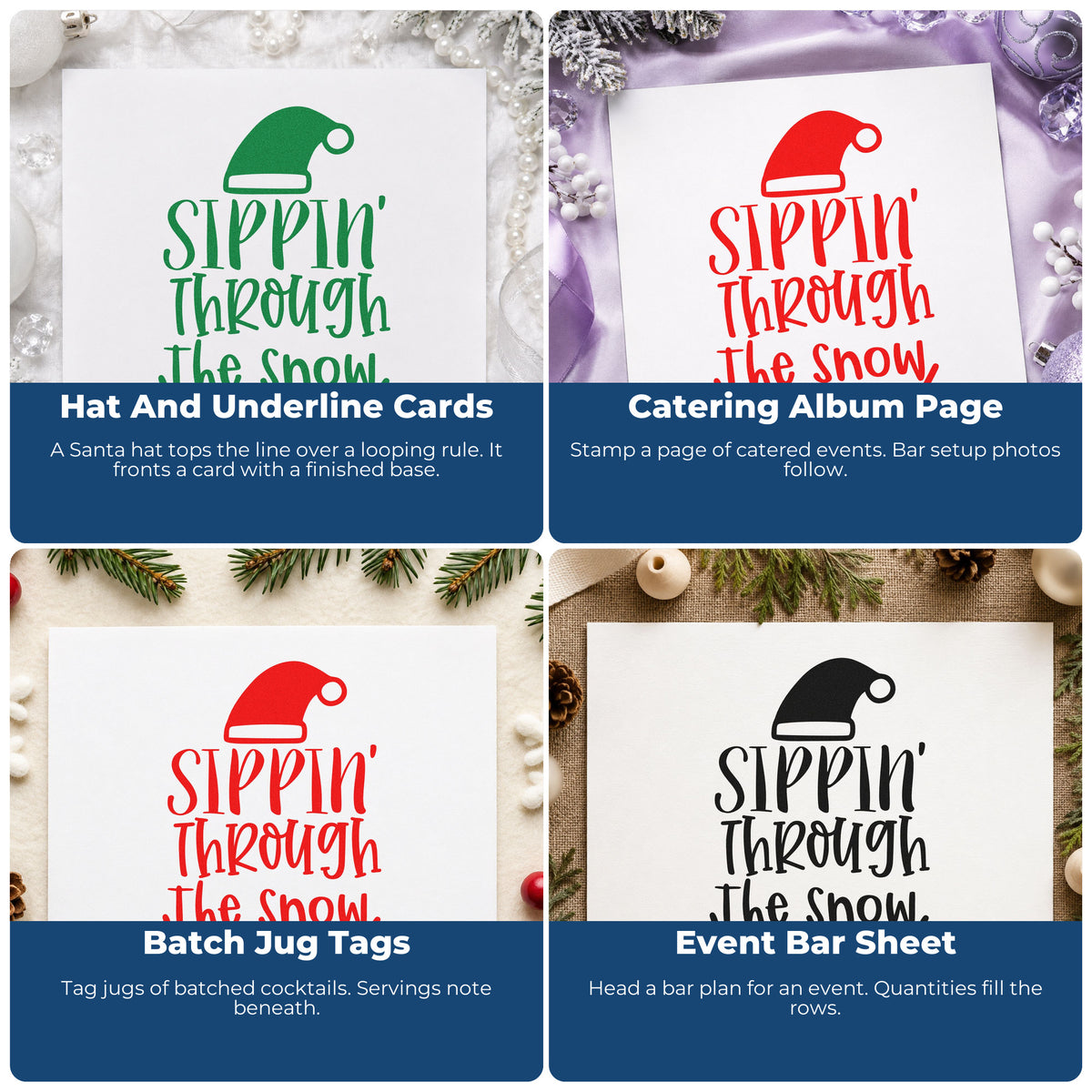 Four ways to use the Slim Pre-Inked Sippin Through The Snow Stamp: hat and underline cards, catering album page, batch jug tags and event bar sheet.