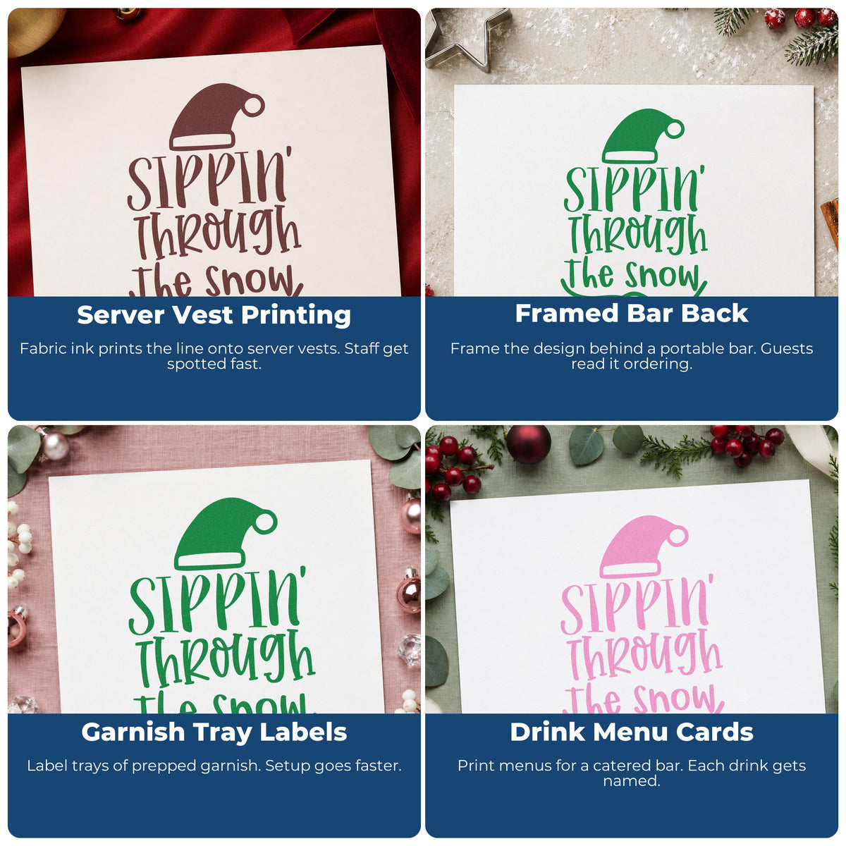 Four ways to use the Slim Pre-Inked Sippin Through The Snow Stamp: server vest printing, framed bar back, garnish tray labels and drink menu cards.