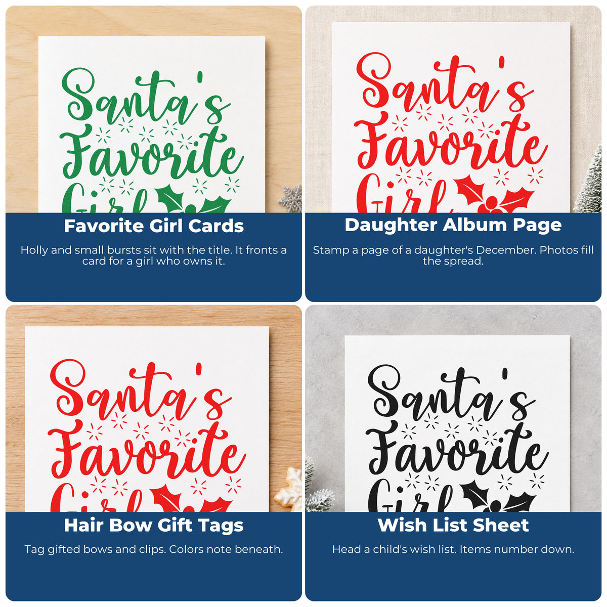 Four ways to use the Santa's Favorite Girl Holly Stamp – Self-Inking: favorite girl cards, daughter album page, hair bow gift tags and wish list sheet.