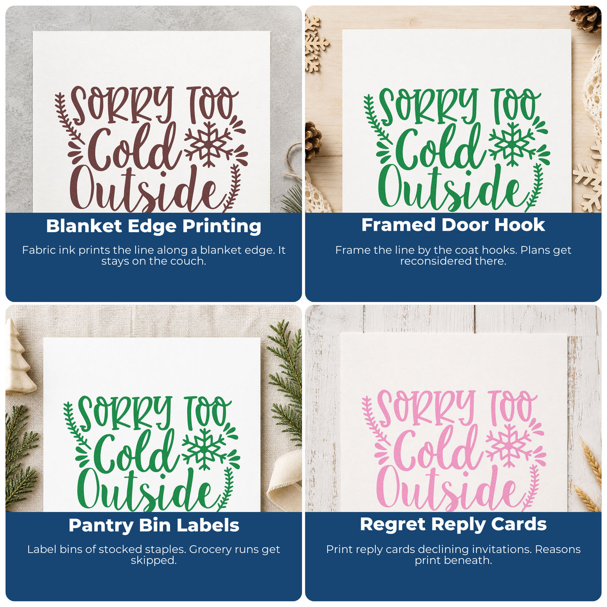 Four ways to use the Self-Inking Sorry Too Cold Outside Botanical Sprig Stamp: blanket edge printing, framed door hook, pantry bin labels and regret reply cards.