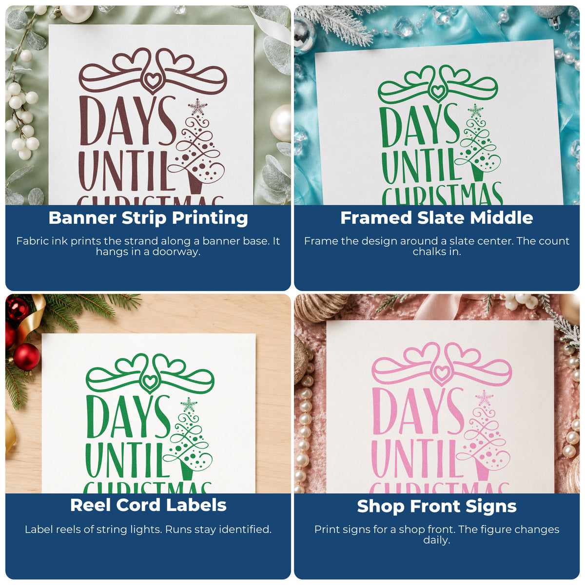 Four ways to use the Days Until Christmas Bow Tree Motif PSI Pre-Inked Stamp: banner strip printing, framed slate middle, reel cord labels and shop front signs.
