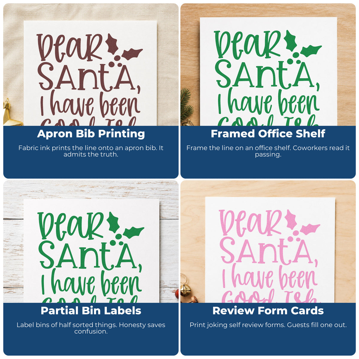 Four ways to use the Dear Santa Good Ish Wood Handle Stamp: apron bib printing, framed office shelf, partial bin labels and review form cards.