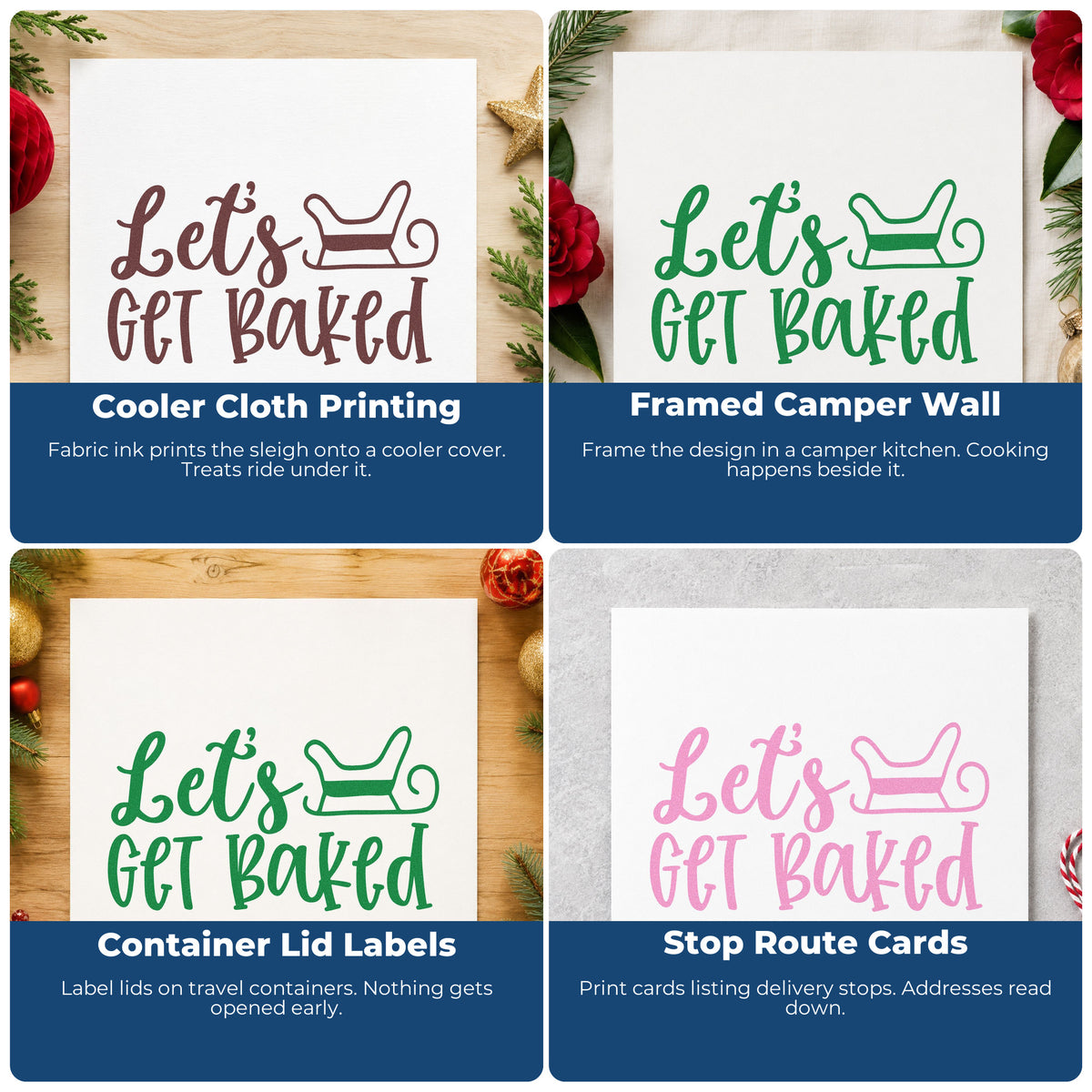 Four ways to use the Let's Get Baked Sleigh Hand Stamp – Duo: cooler cloth printing, framed camper wall, container lid labels and stop route cards.
