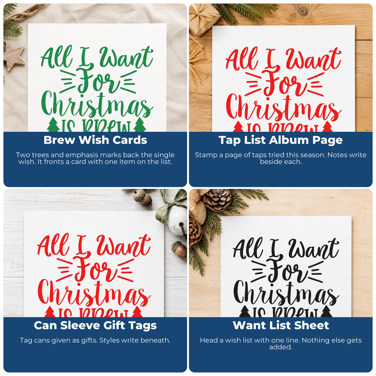 Four ways to use the Self-Inking All I Want Is Brew Stamp: brew wish cards, tap list album page, can sleeve gift tags and want list sheet.