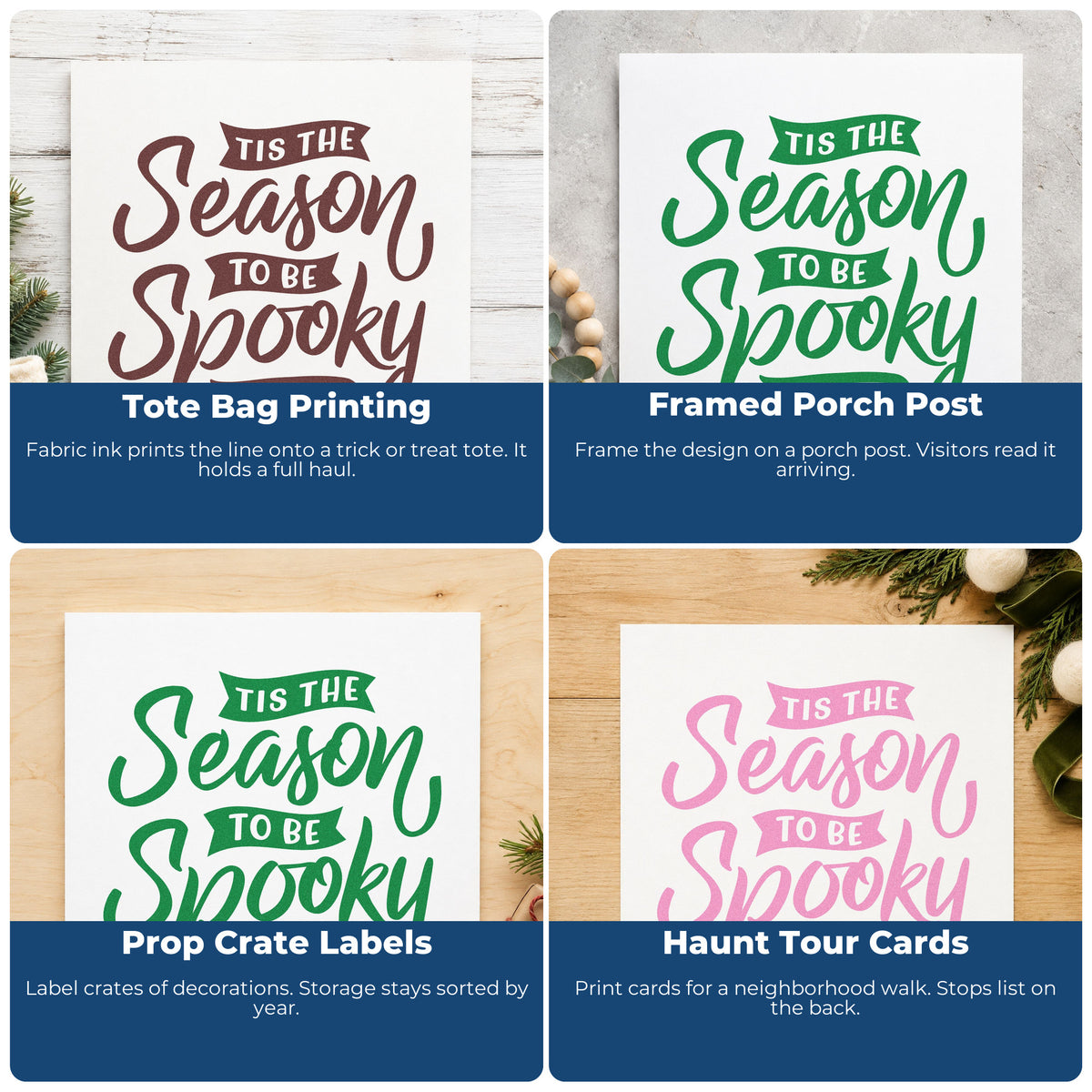 Four ways to use the Tis The Season To Be Spooky Stamp – Self-Inking: tote bag printing, framed porch post, prop crate labels and haunt tour cards.