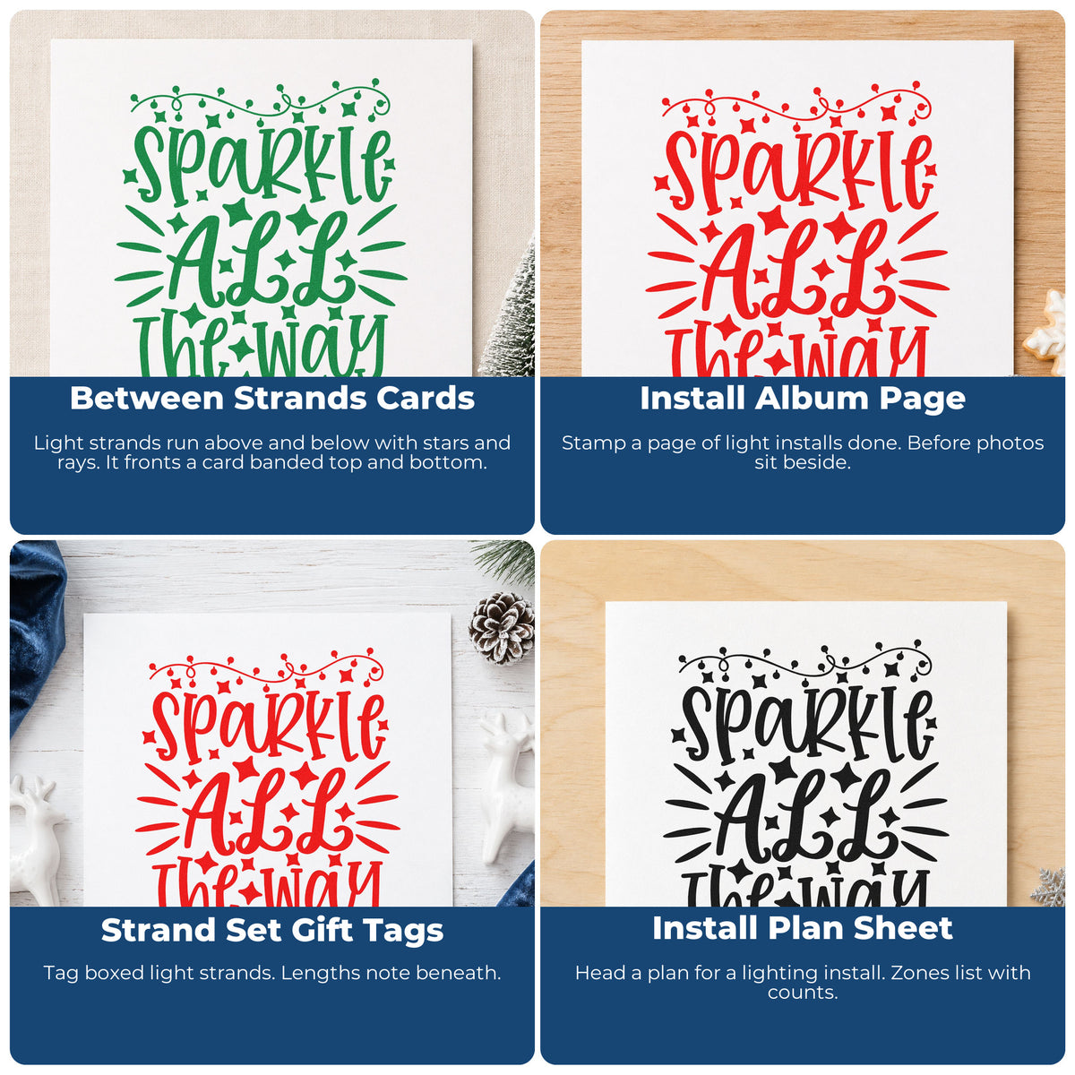 Four ways to use the Pre-Inked Sparkle All The Way Lights Stamp – PSI: between strands cards, install album page, strand set gift tags and install plan sheet.