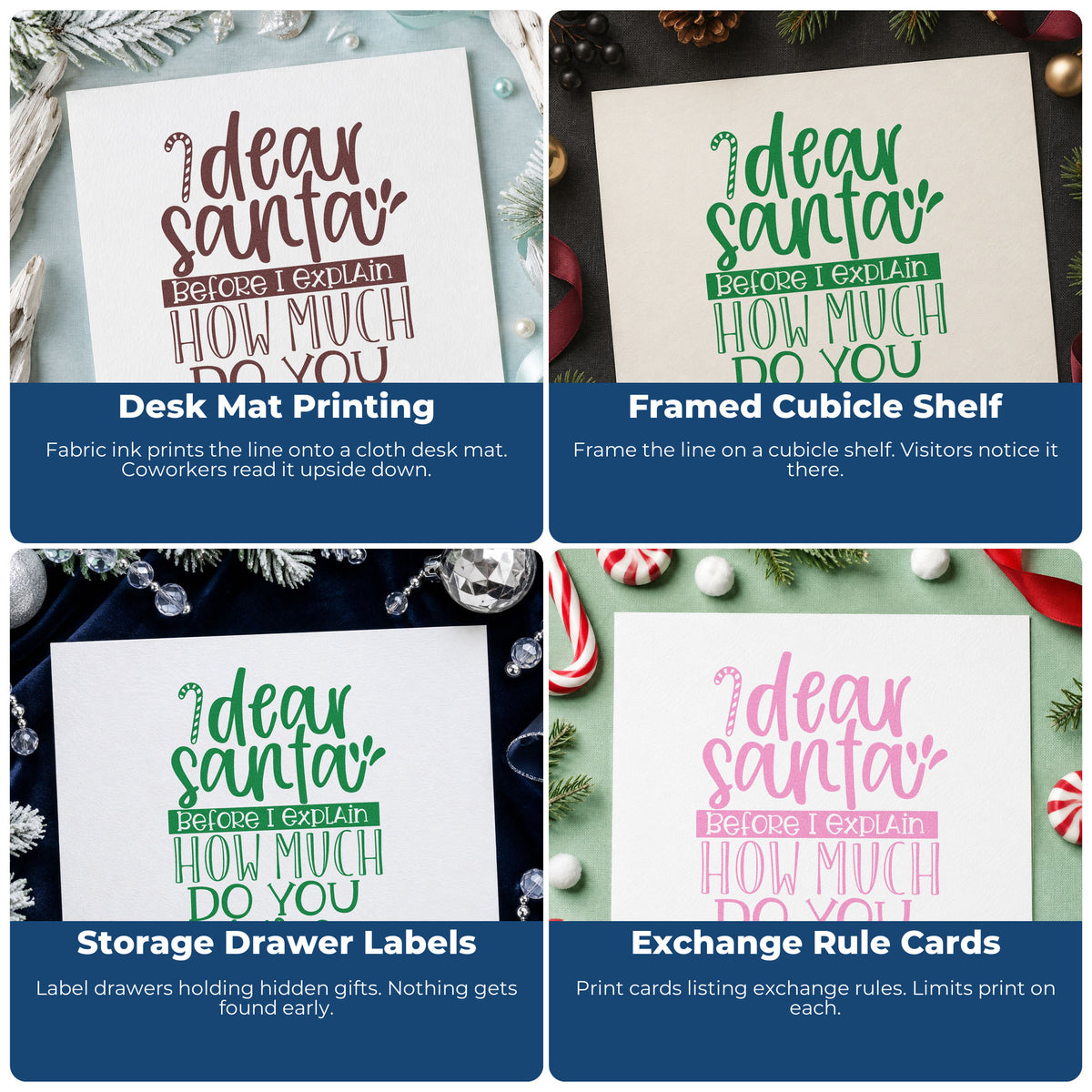 Four ways to use the Dear Santa Before I Explain How Much Do You Know? Craft Stamp – Self-Inking: desk mat printing, framed cubicle shelf, storage drawer labels and exchange rule cards.