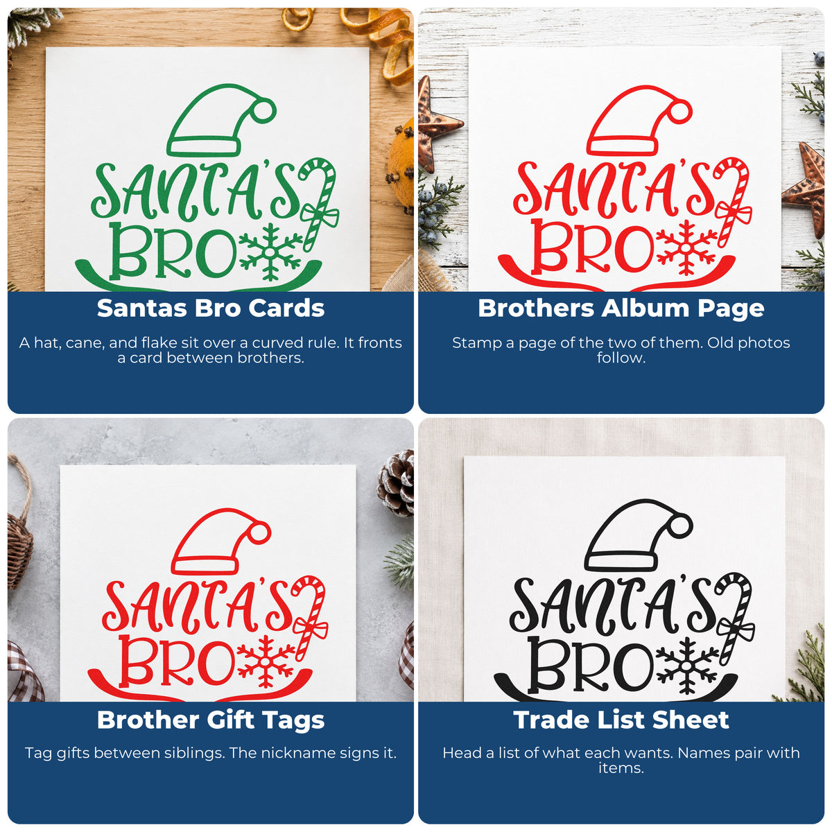 Four ways to use the Santa's Bro Hat Candy Cane Snowflakes Self-Inking Stamp: santas bro cards, brothers album page, brother gift tags and trade list sheet.