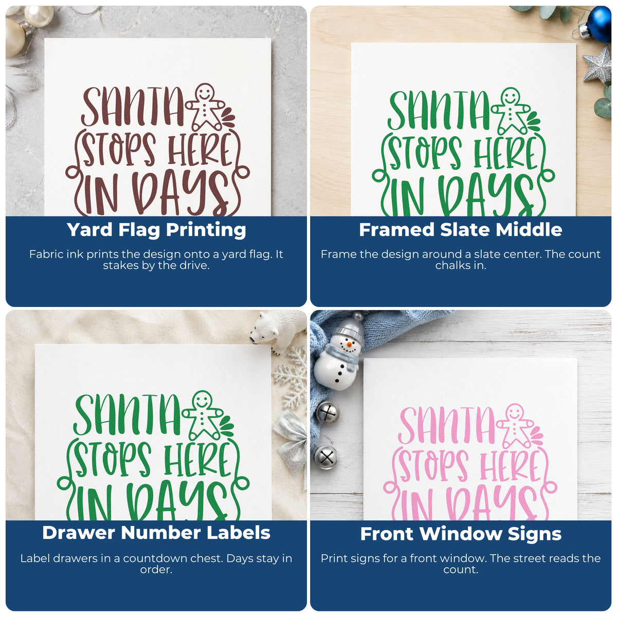 Four ways to use the Pre-Inked Santa Stops Here In Days Stamp – PSI: yard flag printing, framed slate middle, drawer number labels and front window signs.