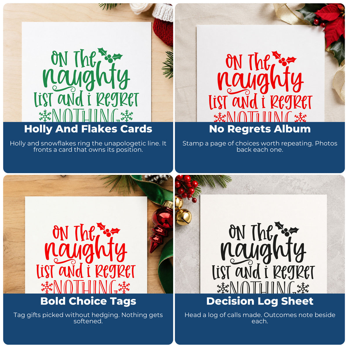 Four ways to use the Naughty List Regret Nothing Holly Stamp – Self-Inking: holly and flakes cards, no regrets album, bold choice tags and decision log sheet.