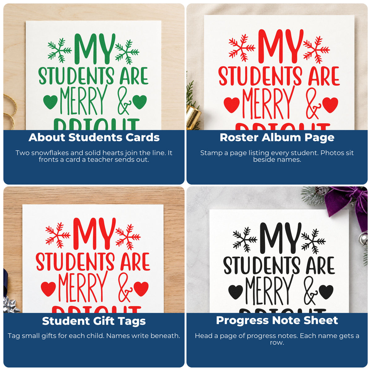 Four ways to use the My Students Are Merry & Bright Stamp – Self-Inking: about students cards, roster album page, student gift tags and progress note sheet.
