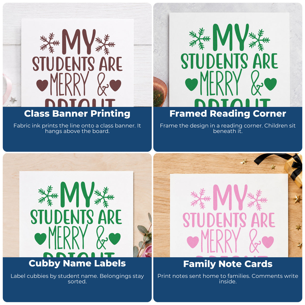 Four ways to use the My Students Are Merry & Bright Stamp – Self-Inking: class banner printing, framed reading corner, cubby name labels and family note cards.