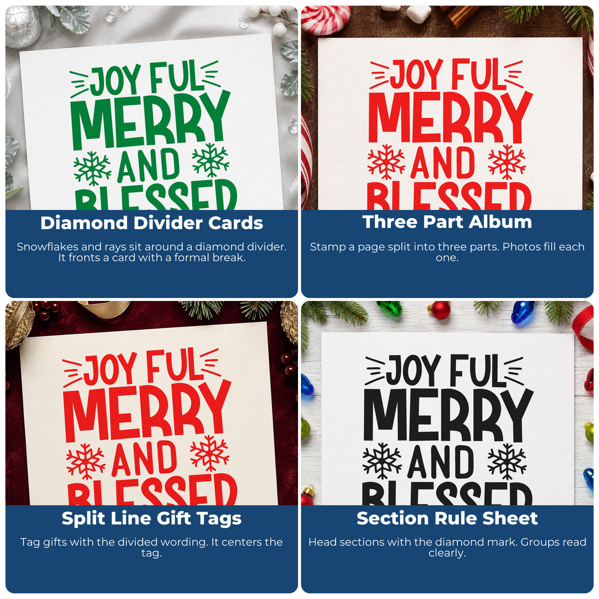 Four ways to use the Joyful Merry And Blessed Snowflakes Rubber Stamp – Wood Handle: diamond divider cards, three part album, split line gift tags and section rule sheet.
