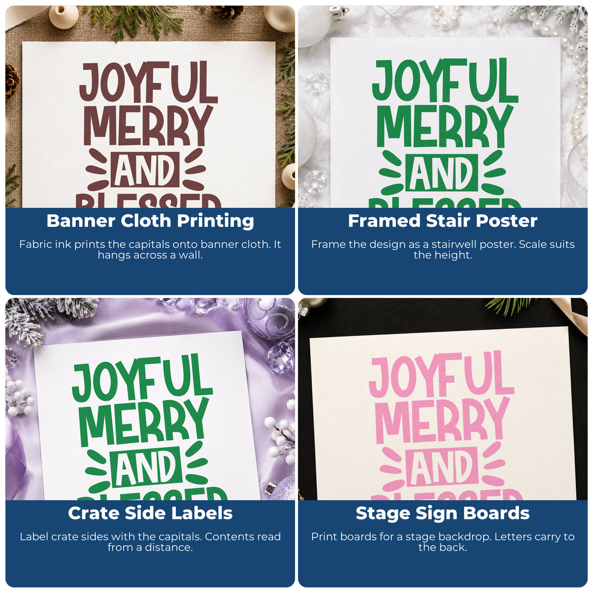 Four ways to use the Joyful Merry Blessed Bold Slim Pre-Inked Stamp: banner cloth printing, framed stair poster, crate side labels and stage sign boards.