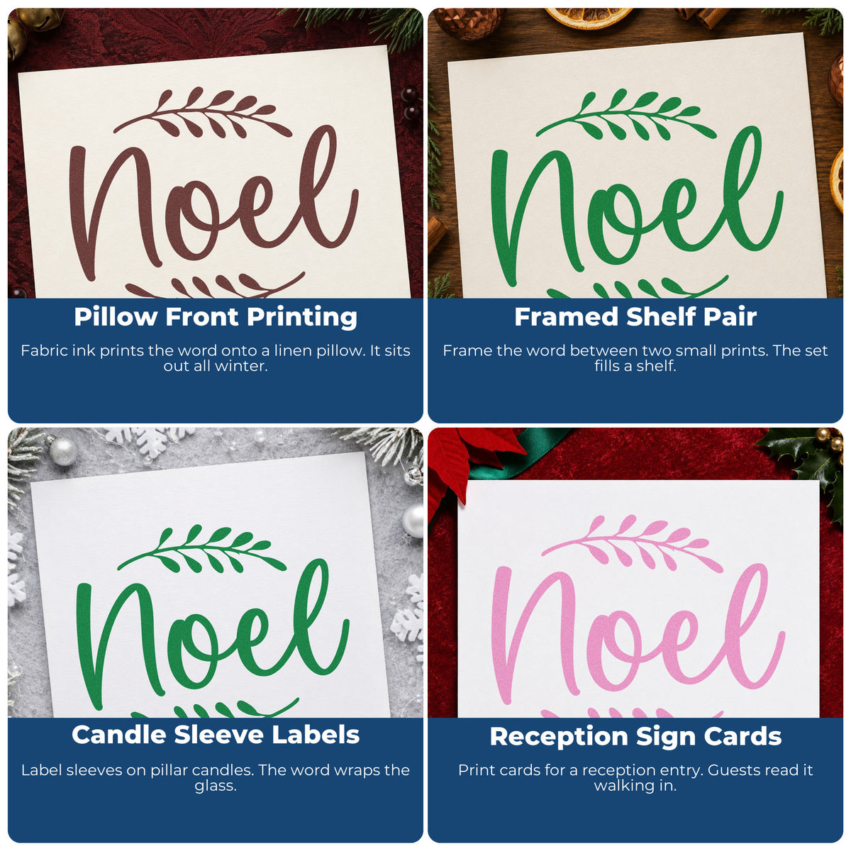 Four ways to use the Noel With Leafy Sprigs Script Lettering Wood Handle Stamp: pillow front printing, framed shelf pair, candle sleeve labels and reception sign cards.