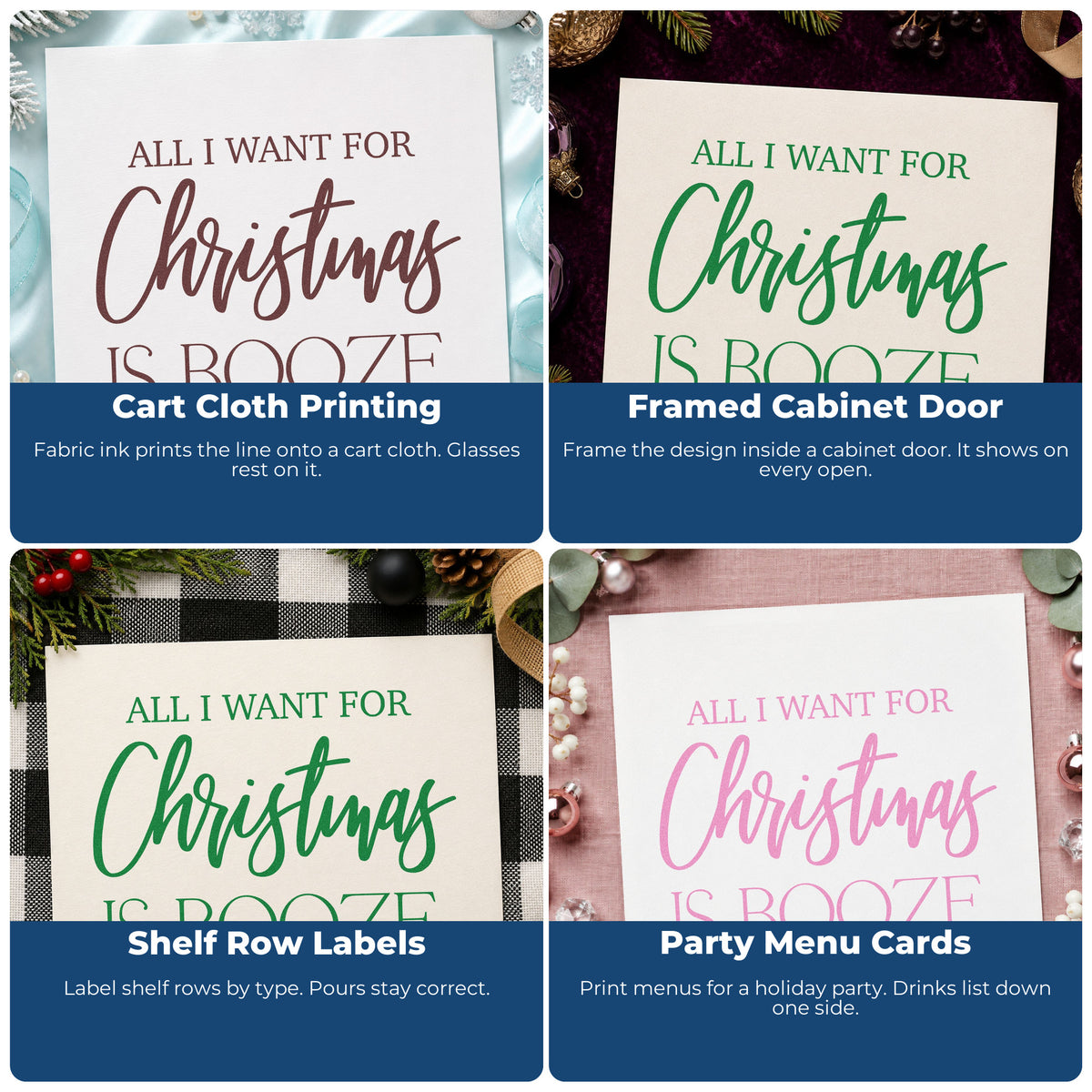 Four ways to use the All I Want Christmas Booze Pre-Inked Stamp – PSI: cart cloth printing, framed cabinet door, shelf row labels and party menu cards.