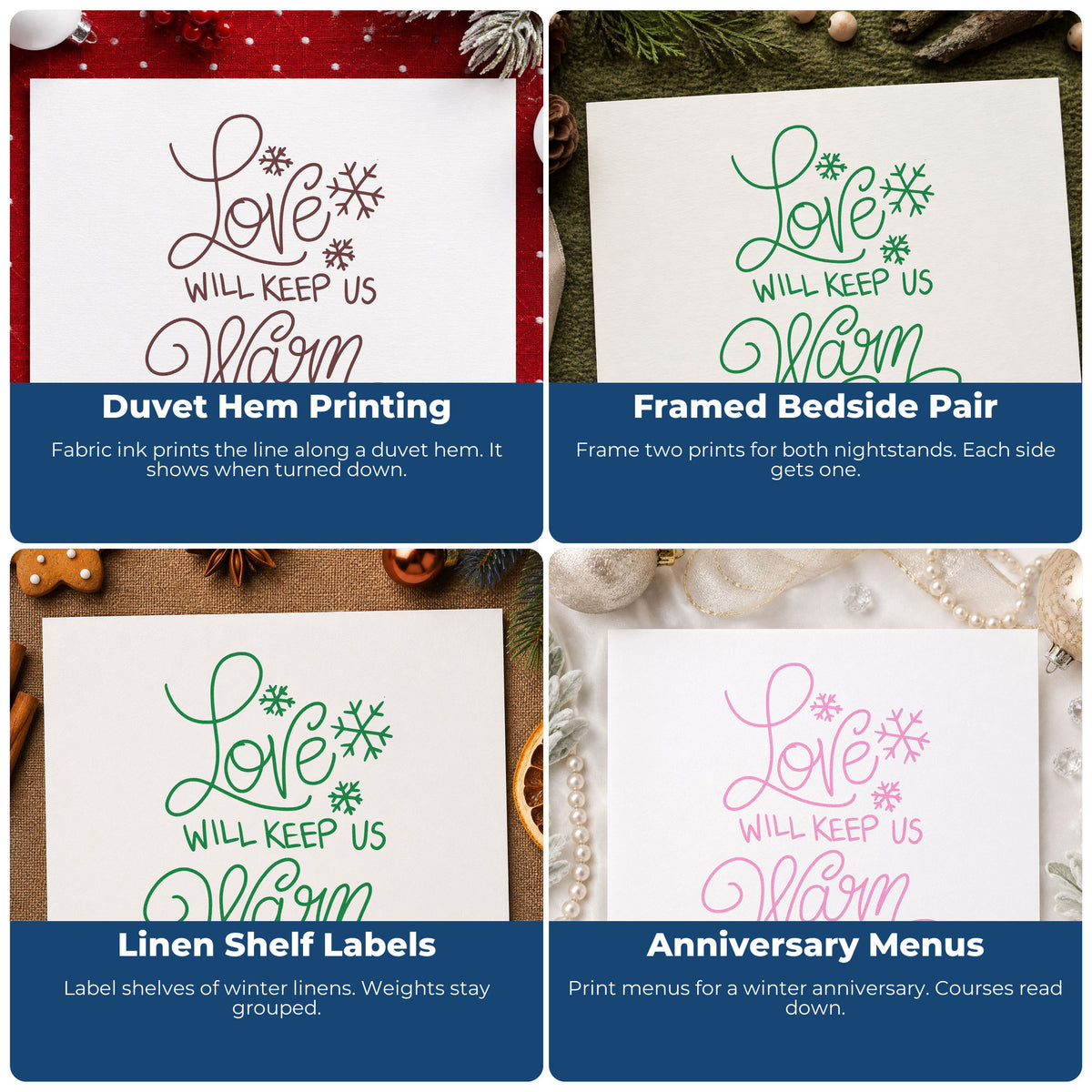 Four ways to use the Love Will Keep Us Warm Premium Wooden Stamp - Vintage Pro: duvet hem printing, framed bedside pair, linen shelf labels and anniversary menus.